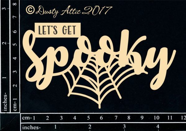 Dusty Attic - Laser Cut Chipboard Embellishments - Lets Get Spooky Arts & Crafts Dusty Attic